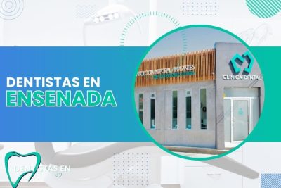 Dentistas en Ensenada